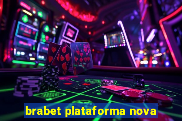 brabet plataforma nova